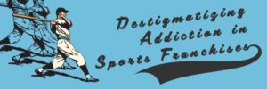 Destigmatize Sports Franchise Baseball Header