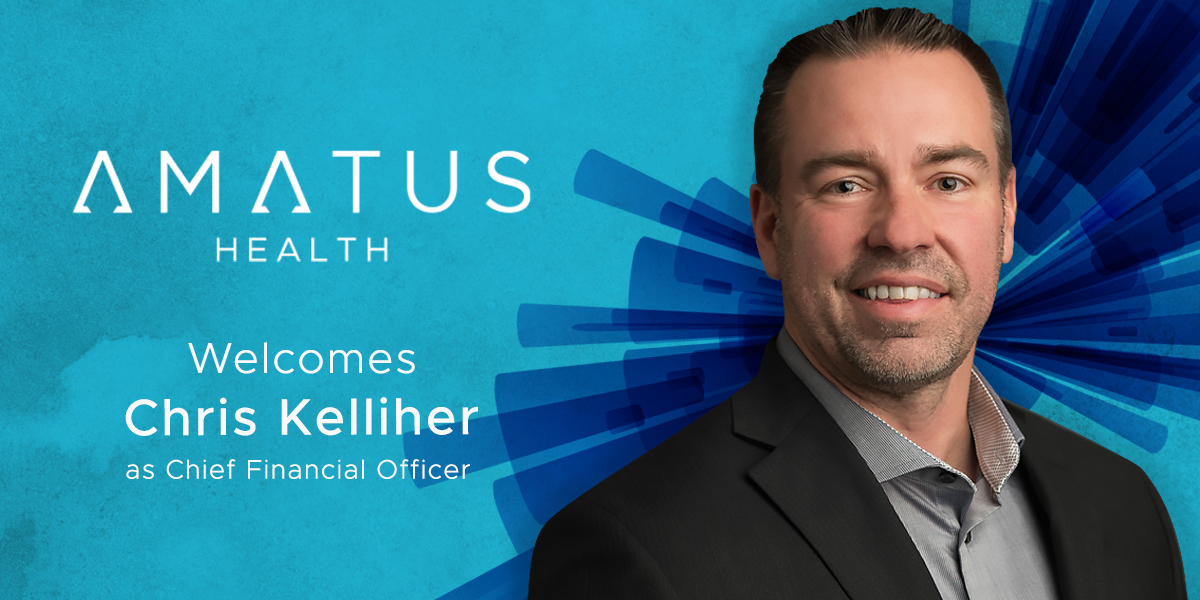 Amatus Health Chris Kelliher as Chief Financial Officer